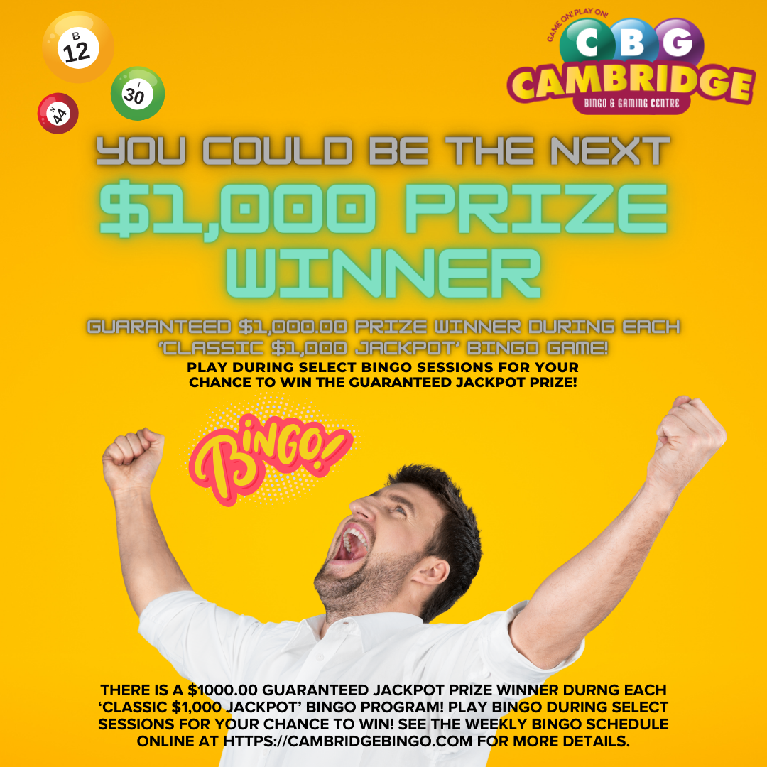 Cambridge Bingo guaranteed jackpot prize - Classic $1000 Jackpot Program
