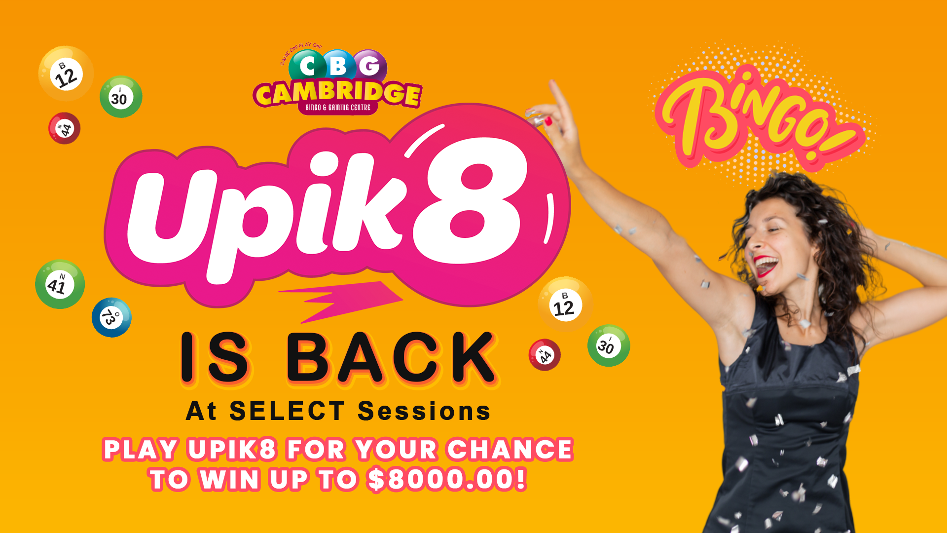 play Upik8 at select sessions to win up to $8,000.00
